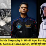 Subhanshu Shukla Biography in Hindi: Age, Family, Career, Net worth, Axiom 4 Nasa Launch, जानिये पूरी जानकारी