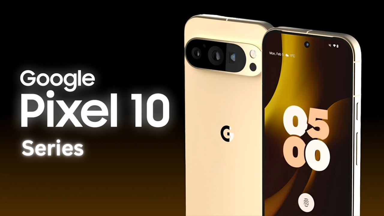 Google Pixel 10 Series के लॉन्च से पहले लीक हुए स्पेसिफिकेशन जानिए क्या होगी कीमत