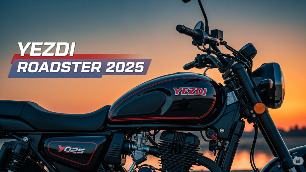 Yezdi Roadster 2025: स्टाइल और रफ्तार का नया रास्ता, जानिए फीचर्स और कीमत