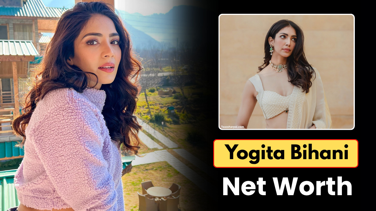 Yogita Bihani Net Worth 2025: Biography, Age, Career, जानिए पूरी जानकारी