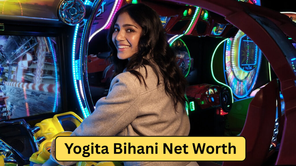 Yogita Bihani Net Worth 2025: Biography, Age, Career, जानिए पूरी जानकारी