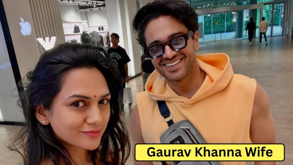 Gaurav Khanna Biography: Bigg Boss 19, Wiki, Age, Family, Career, Wife, Net Worth, Income, जानिये पूरी डिटेल्स