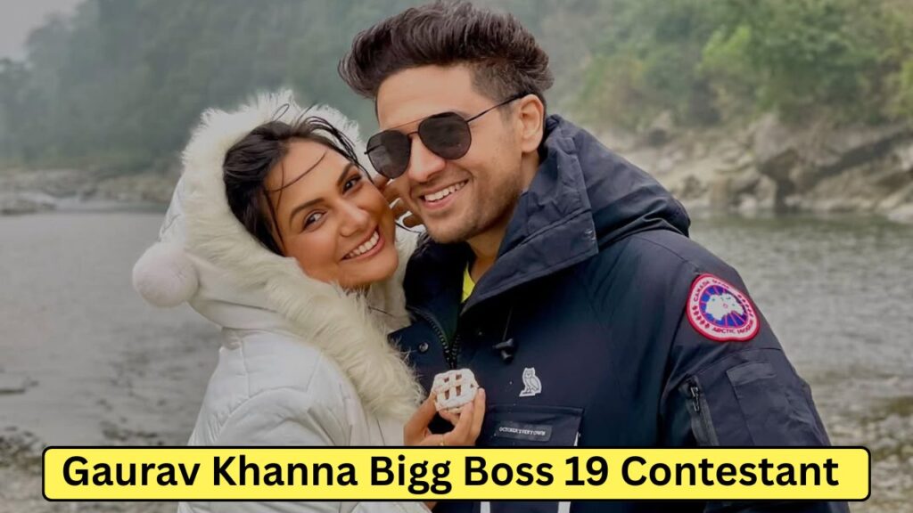 Gaurav Khanna Biography: Bigg Boss 19, Wiki, Age, Family, Career, Wife, Net Worth, Income, जानिये पूरी डिटेल्स